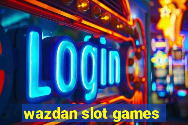 wazdan slot games