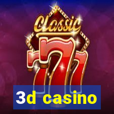 3d casino