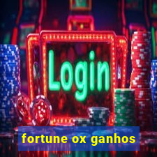 fortune ox ganhos