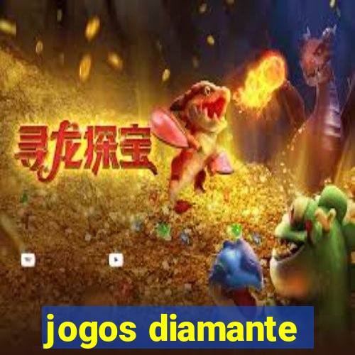 jogos diamante