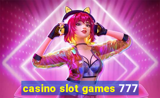 casino slot games 777