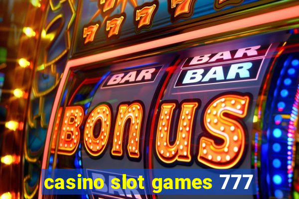 casino slot games 777