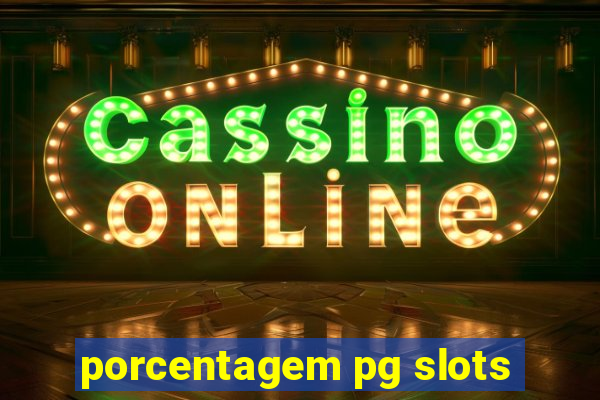 porcentagem pg slots