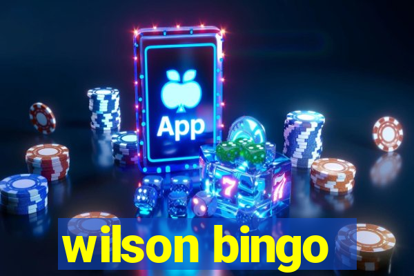 wilson bingo