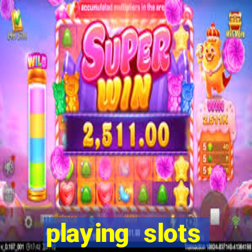 playing slots online for money