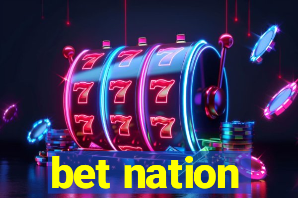 bet nation