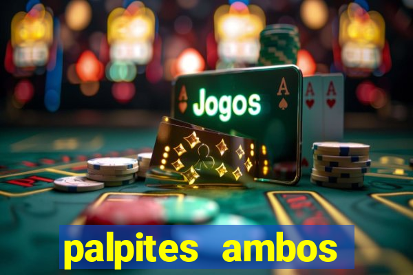 palpites ambos marcam hoje