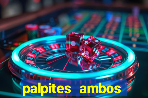 palpites ambos marcam hoje