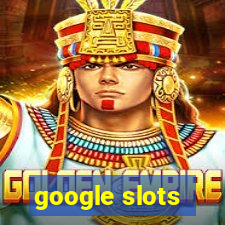 google slots