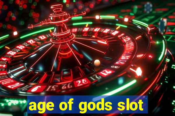 age of gods slot