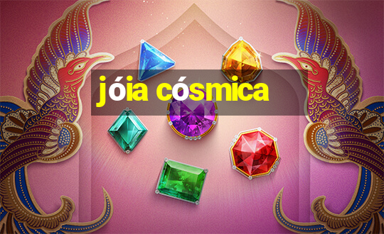 jóia cósmica