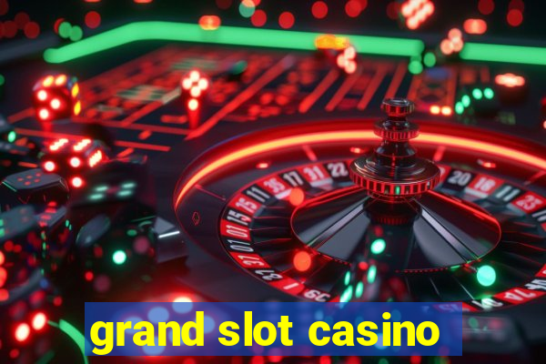 grand slot casino