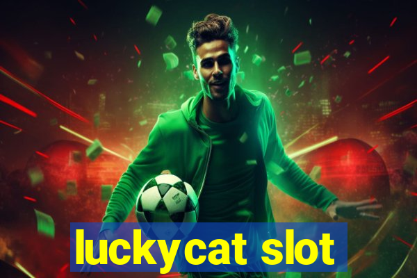 luckycat slot