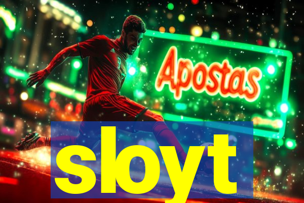 sloyt