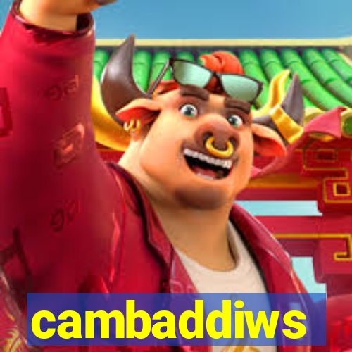 cambaddiws