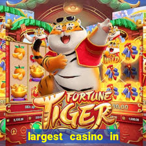 largest casino in the us