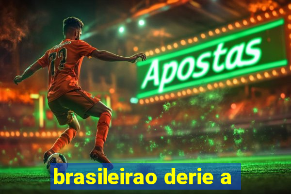 brasileirao derie a