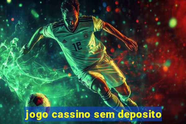 jogo cassino sem deposito