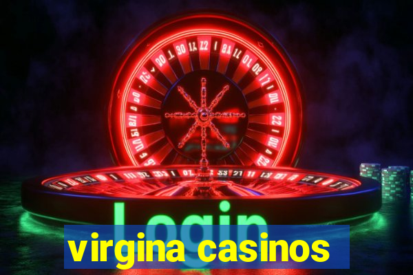 virgina casinos