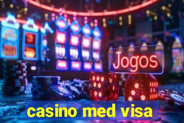 casino med visa