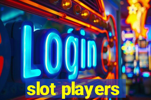 slot players