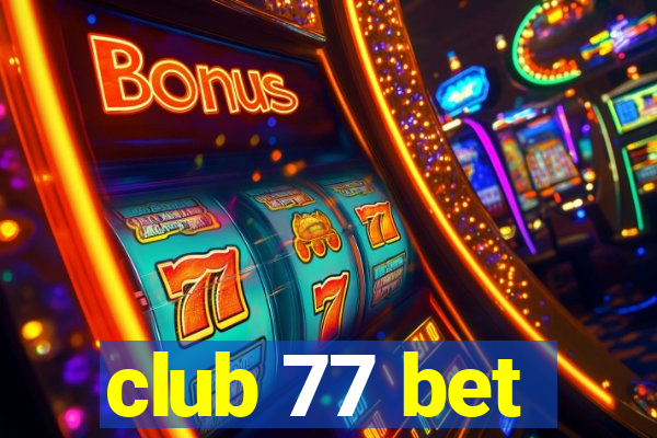 club 77 bet