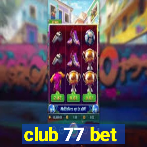 club 77 bet