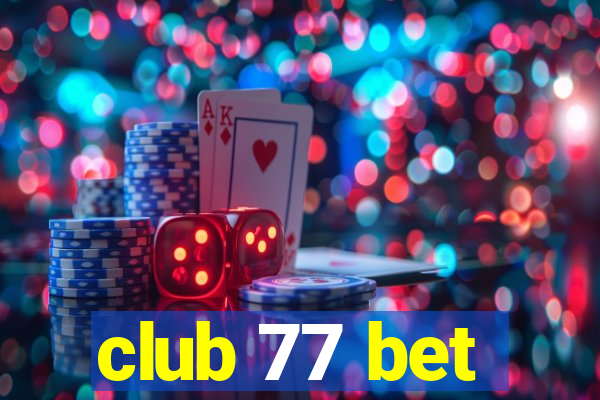 club 77 bet