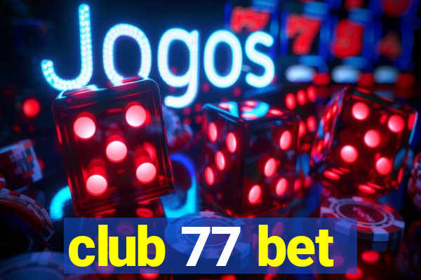 club 77 bet