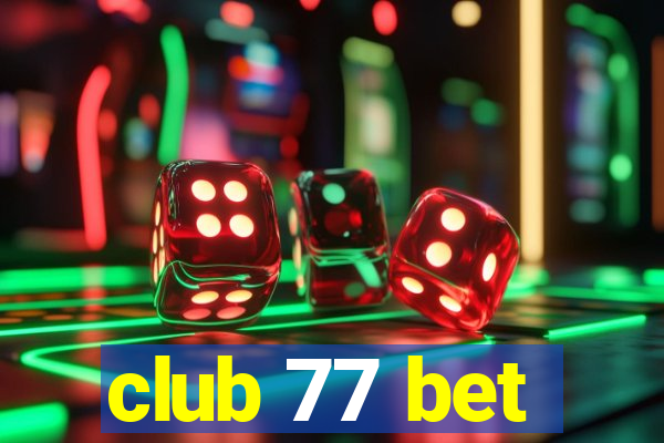 club 77 bet