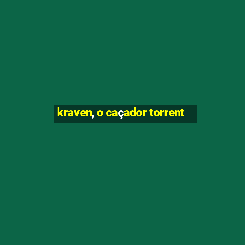 kraven, o caçador torrent