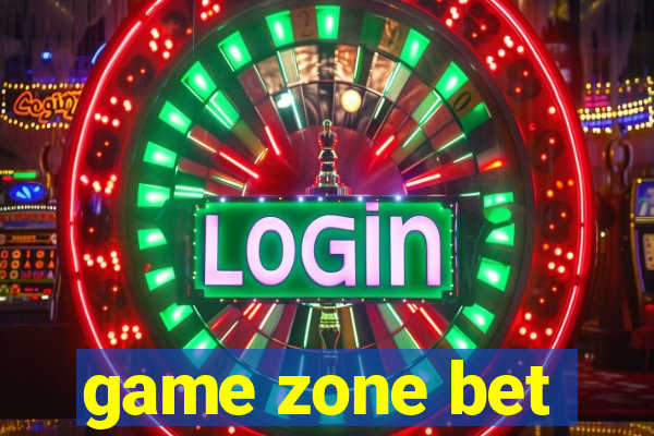 game zone bet