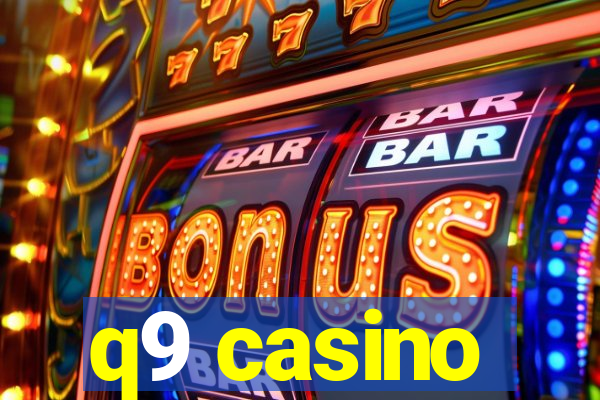 q9 casino