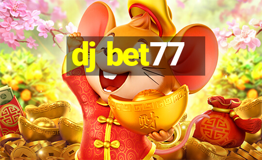 dj bet77