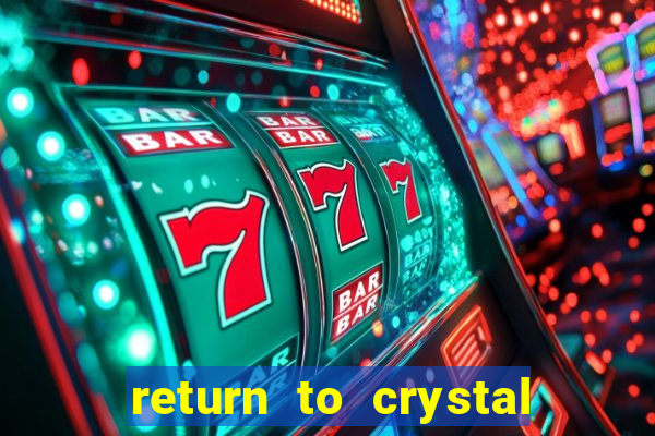 return to crystal forest slot machine