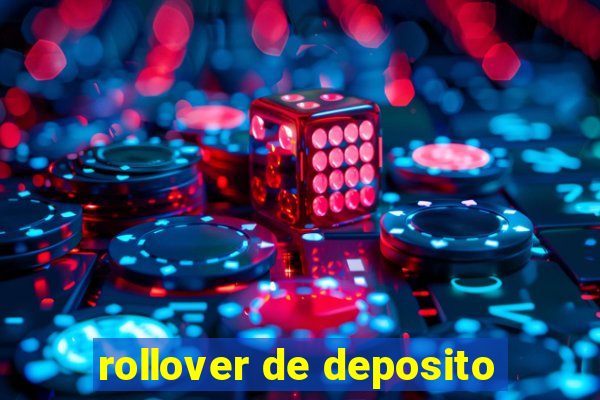 rollover de deposito