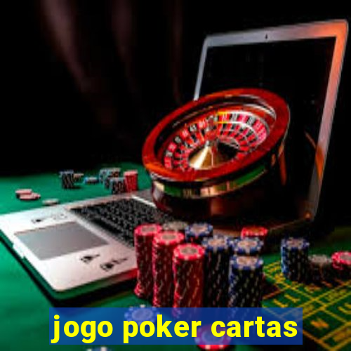 jogo poker cartas