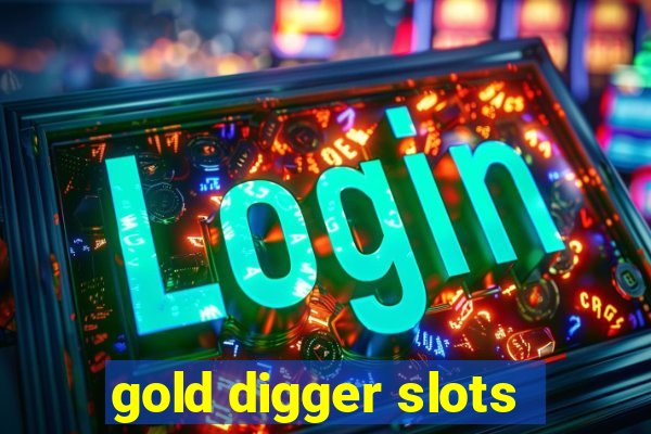 gold digger slots