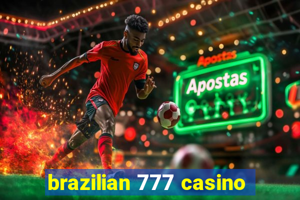 brazilian 777 casino