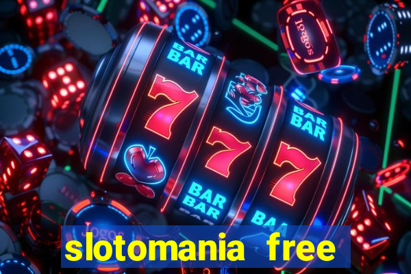 slotomania free slots games