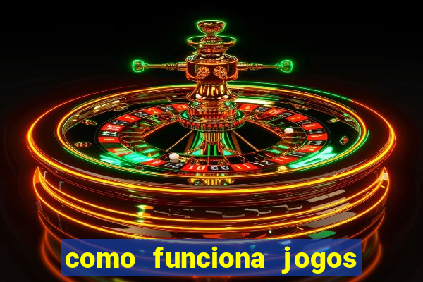 como funciona jogos de azar