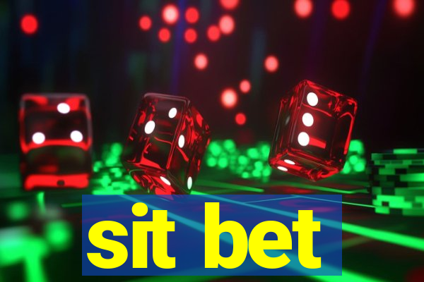 sit bet