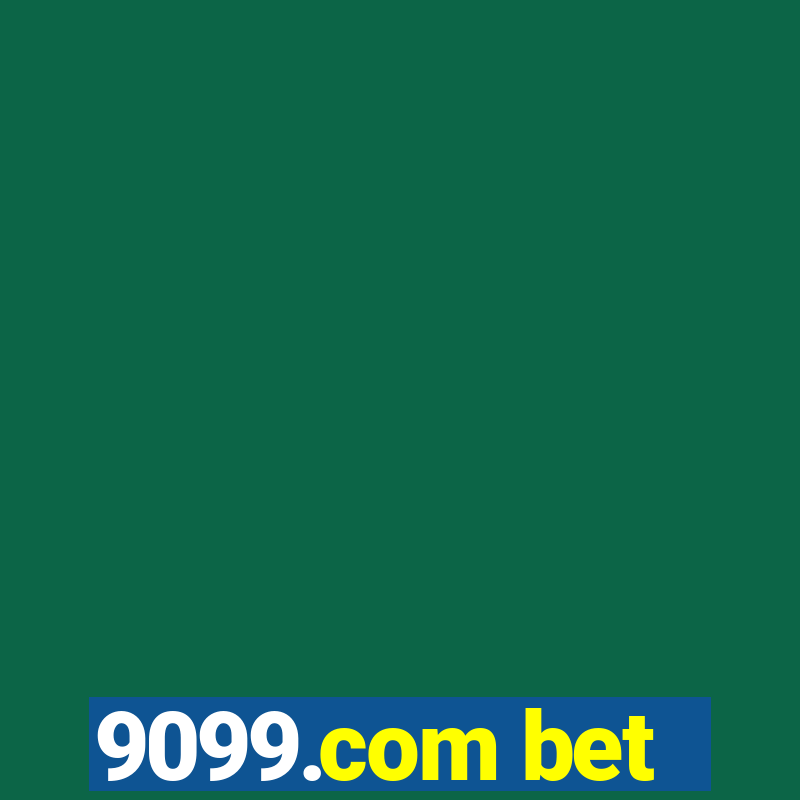 9099.com bet