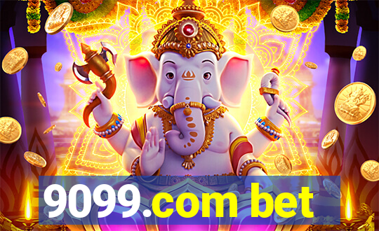 9099.com bet