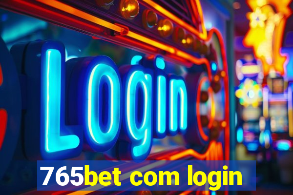 765bet com login