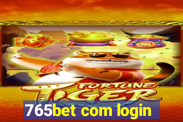 765bet com login