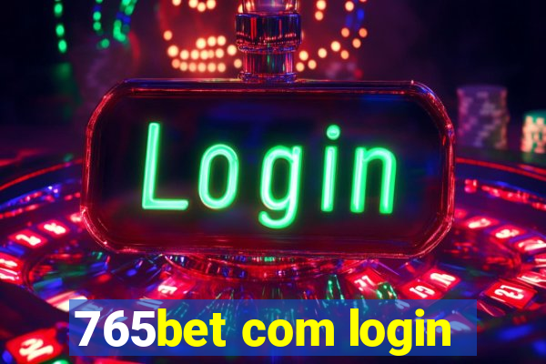 765bet com login