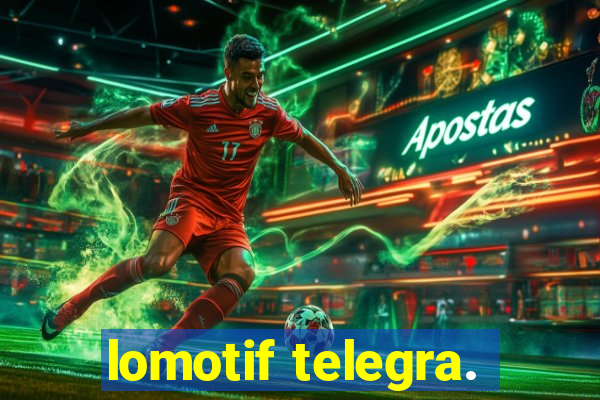 lomotif telegra.