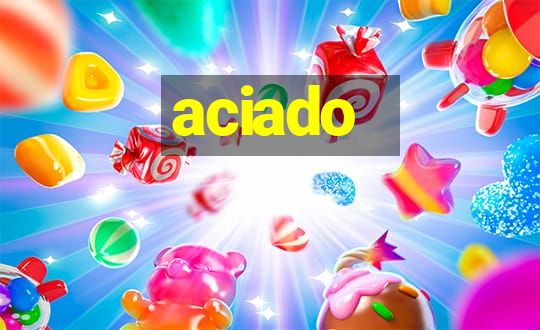 aciado