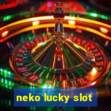 neko lucky slot